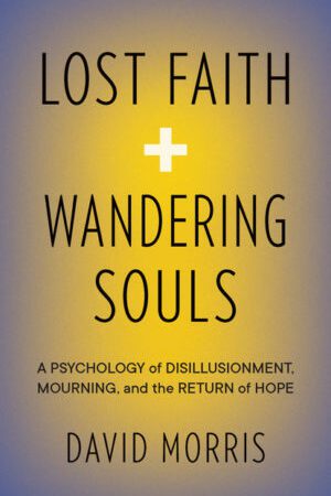 Lost Faith and Wandering Souls