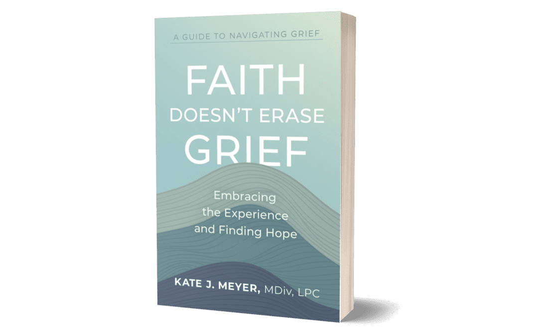 Faith Doesn't Erase Grief