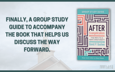 Lake Drive Books Publishes the After Evangelicalism Group Study Guide
