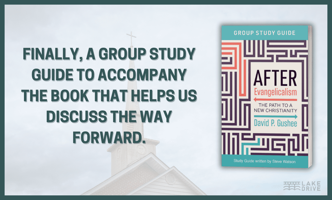 Lake Drive Books Publishes the After Evangelicalism Group Study Guide