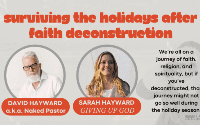 Surviving the Holidays after Faith Deconstruction