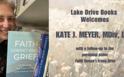 Lake Drive Welcomes Bereavement Counselor Kate J. Meyer with a Reflective Guide to Grief